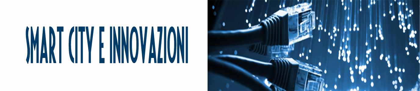 Smart City e Innovazioni
